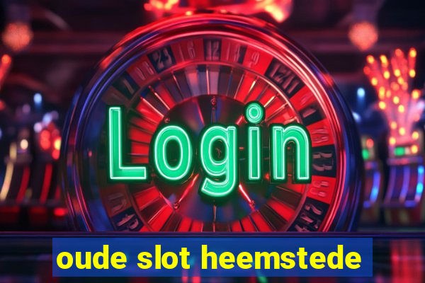 oude slot heemstede